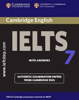 7 CAMBRIDGE PRACTICE TESTS FOR IELTS