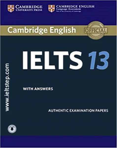 13 CAMBRIDGE PRACTICE TESTS FOR IELTS
